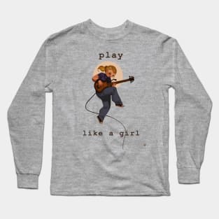 Play Like a Girl Long Sleeve T-Shirt